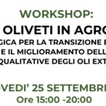 WORKSHOP : Biolevo – Oliveti in agroecologia. L’olivicoltura biologica per la transizione ecologica dei territori e il miglioramento delle caratteristiche qualitative degli oli extravergini di oliva
