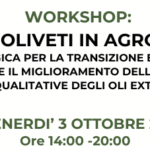 WORKSHOP : Oliveti in agroecologia. L’olivicoltura biologica per la transizione ecologica dei territori e il miglioramento delle caratteristiche qualitative degli oli extravergini di oliva – Sciacca